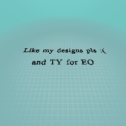 Like my designs pls :C