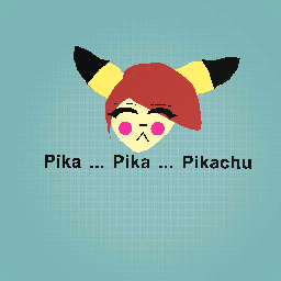 Pika...Pika...Pikachu