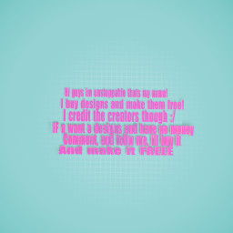 DO U WANT FREE DESIGNS?