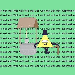 Bill Cipher loves wells