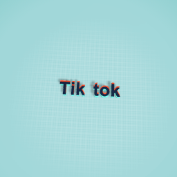 tik tok