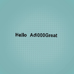 Hello Adi000Great!
