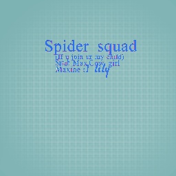 Spider squad