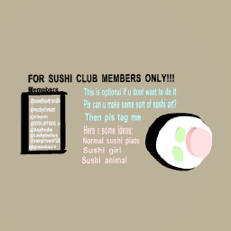Sushi club members only