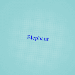 Enormous elephant