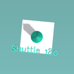 Shuttle 180