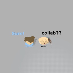 Collab!