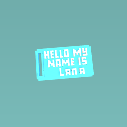 hello my name is lana
