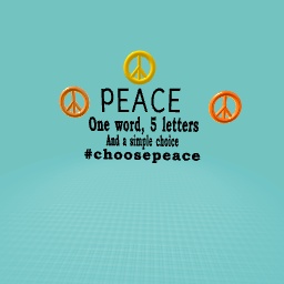 #choosepeace