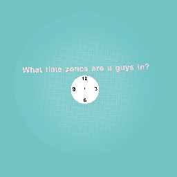 Time zones! :(