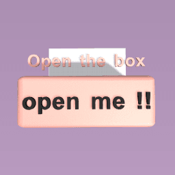 open the box