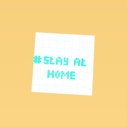 # stay at Home