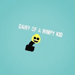 Dairy of a wimpy kid