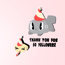 Thank for 60 followers!!:3