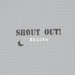 Shout out!