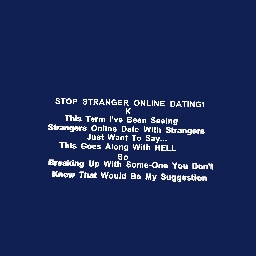 STOP STRANGER ONLINE DATING!