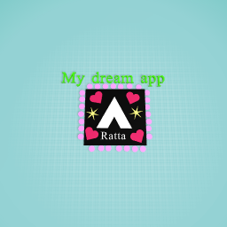 My dream app