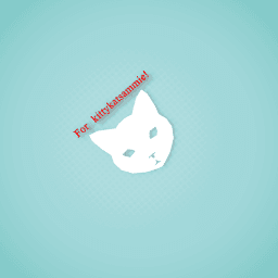 For kittenkatsamie