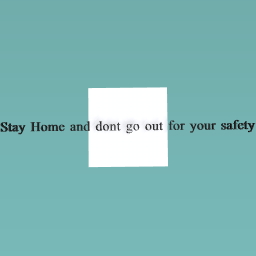 Stay home