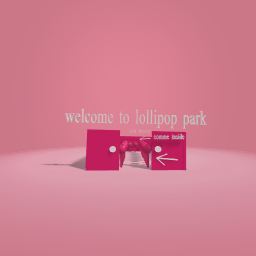 welcome to lollipop park