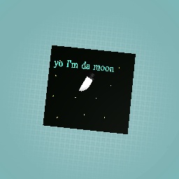 yo I'm da moon
