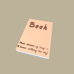 I have to read a book thats like 100,000,000 pages big u know no big deal!