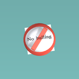 No bulling