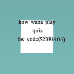 how wana play quiz