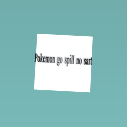 Pokemon go spill no sart