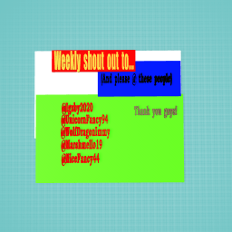 Weekly shout out to...