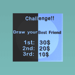Challenge!!:Draw your Best Friend