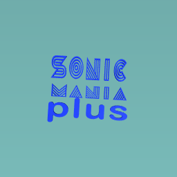 Sonic Mania+