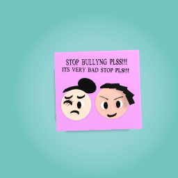 Stop bullyng pls stop guys