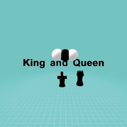 King and queen