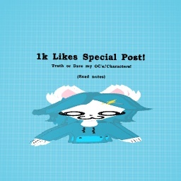 1K LIKES SPECIAL POST!