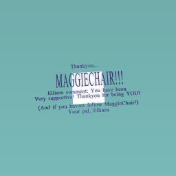 Thankyou, MaggieChair! (Thankyou award)