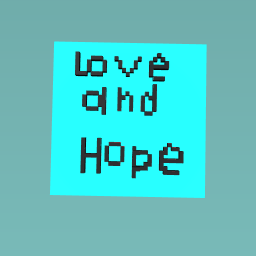 love and hope
