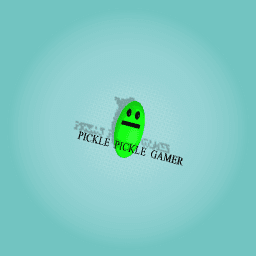 Pickle pickle gamer