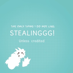 I don’t like stealing..