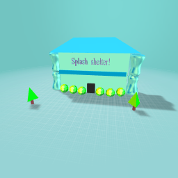 Splash shelter!
