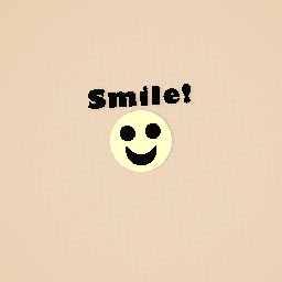 SMILE!