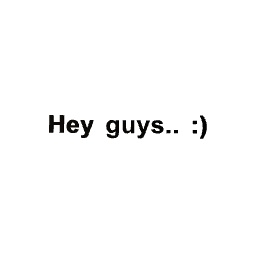 Hey..