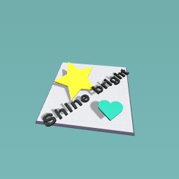 Shine bright