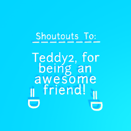 Shoutouts!