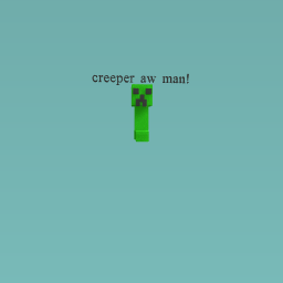 creeper aw man