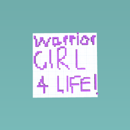 warrior girl for life