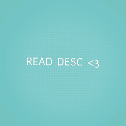 Read desc <3