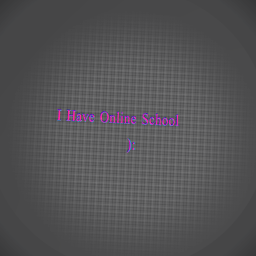 I Have Online School