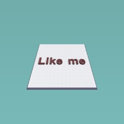 Like me