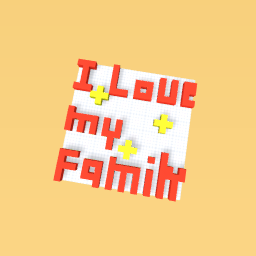 i love my family